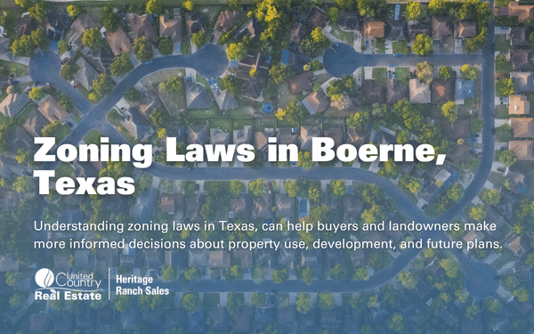 Zoning Laws in Boerne, Texas: What Property Buyers Need to Know